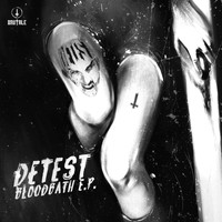 Detest - Bloodbath EP (Explicit)