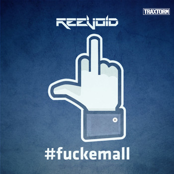 Reevoid - #fuckemall (Explicit)