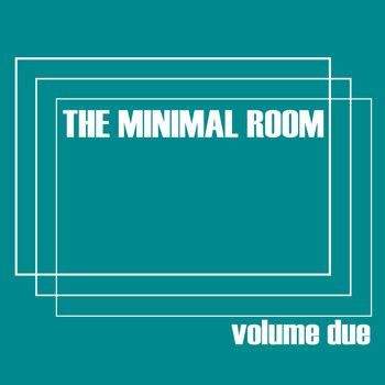 Various Artists - The Minimal Room, Vol. 2