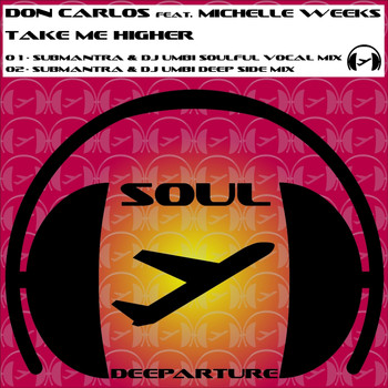 Don Carlos - Take Me Higher (Remixes)