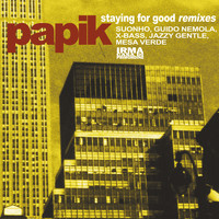 Papik - Staying for Good