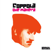 Coppola - Que manera