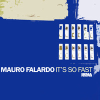 Mauro Falardo - It's So Fast - EP