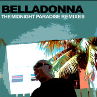 Belladonna - The Midnight Paradise Remixes