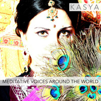Kasya - Meditative Voices Around The World