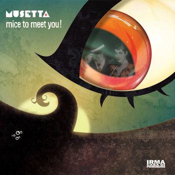 Musetta - Mice To Meet You