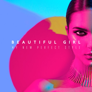 Various Artists - Beautiful Girl – My New Perfect Style