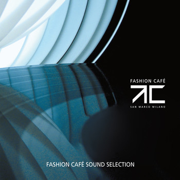 Various Artists - Fashion Café (Sound Selection)