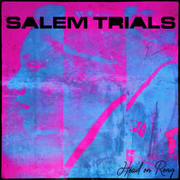Salem Trials - Head on Rong