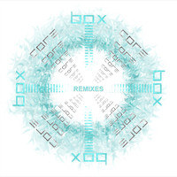 Jeremy Bible - Box: Core Remixes EP