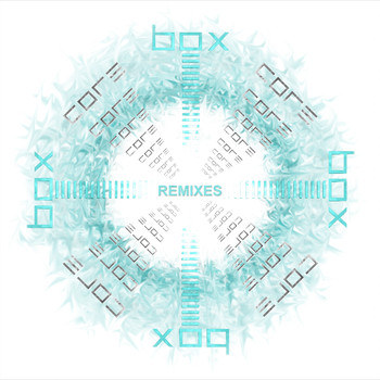 Jeremy Bible - Box: Core Remixes EP