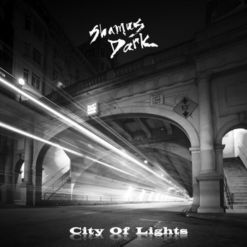Shamus Dark - City of Lights