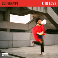 Jon Gravy - X to Love Album