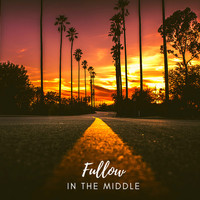 Fullow - In the Middle