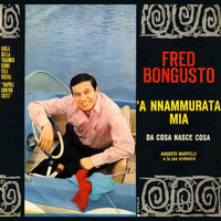 Fred Bongusto - 'A nnammurata mia