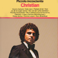 Christian - Piccola incosciente (Remastered)