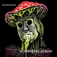 Tom Necrocock - Houbarské