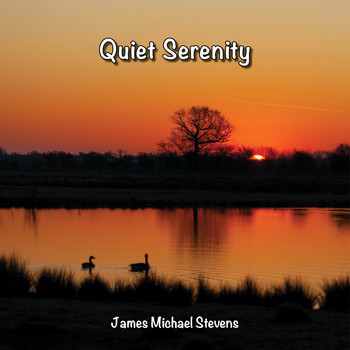 James Michael Stevens - Quiet Serenity