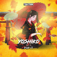 Yoshiko - Pop it