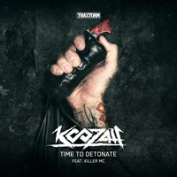 Koozah feat. Killer MC - Time to detonate