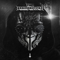 The Braindrillerz - Darkness