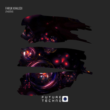 Faruk Khaledi - D Acid 01