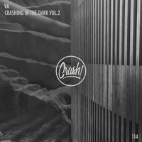 Crash! - Crashing In The Dark Vol.2