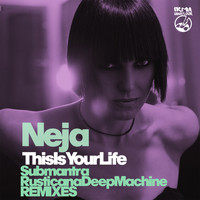 Neja - This Is Your Life