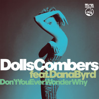 Dolls Combers - Don't You Ever Wonder Why