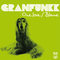 Granfunkk - One Love / Blame