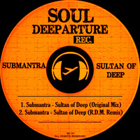 Submantra - Sultan of Deep