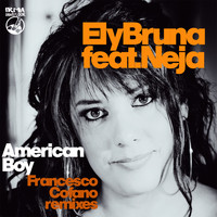 Ely Bruna - American Boy (Francesco Cofano Remixes)