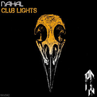 Nahal - Club Lights EP