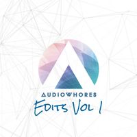 Audiowhores - Edits Volume 1