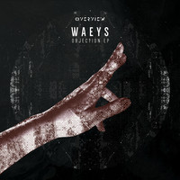 Waeys - Objection EP