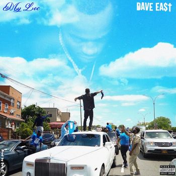Dave East - My Loc (Explicit)