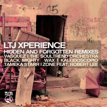 LTJ Xperience - LTJ Xperience Presents Hidden and Forgotten Remixes