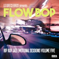Lo Greco Bros and Flow Bop - Hip Hop Jazz Emotional Session, Vol. 5