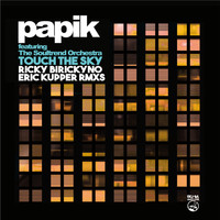 Papik - Touch The Sky (Feat. The Soultrend Orchestra) [Ricky Birickyno & Eric Kupper Remixes]