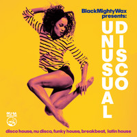 Black Mighty Wax - Unusual Disco (Black Mighty Wax presents)