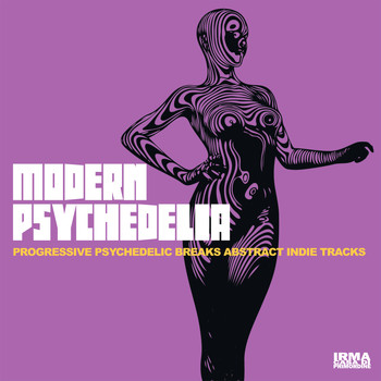 Various Artists - Modern Psychedelia (Progressive Psychedelic Breaks Abstract Indie Tracks)