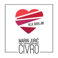 Marin Jurić-Čivro - Nije Dovoljno