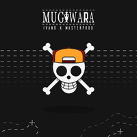 Ivano - Mugiwara (Explicit)