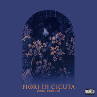 Ivano - FIORI DI CICUTA (Explicit)