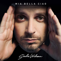Giulio Wilson - Mia bella ciao