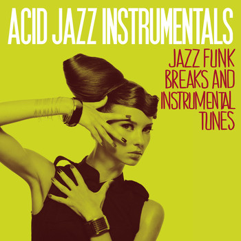 Various Artists - Acid Jazz Instrumentals (Jazz Funk Breaks and Instrumental Tunes)