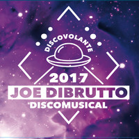 Joe Dibrutto - Discovolante (2017 Disco Musical)