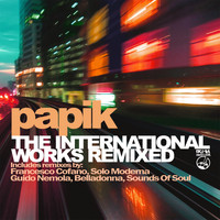 Papik - The International Works Remixed
