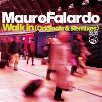 Mauro Falardo - Walk In (Remixes)