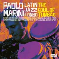 Paolo Marini Latin Jazz Combo - The Soul of Tumbao